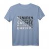 Gendern Ist Wenn Der Sachse Mit dem Boot Umkippt T-Shirt – Lustiges sächsisches Geburtstagsdesign mit Dialekt-Spruch
