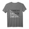 Gendern Ist Wenn Der Sachse Mit dem Boot Umkippt T-Shirt – Lustiges sächsisches Geburtstagsdesign mit Dialekt-Spruch