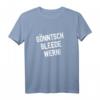 Gönntsch Bleede Wern Shirt - Lustiges Ossi Dialekt T-Shirt für Sachsen, Thüringen & Ostdeutschland, Perfekt als Geschenk zu Geburtstag & Weihnachten