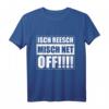 Ich rege mich nicht auf sächsischer Humor T-Shirt – Witziges Dialekt-Shirt gegen Stress, ideal als Geschenk für Sachsen & Ostdeutsche