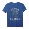 See You In Walhalla - Wikinger Nordischer Odin Thor Schädel T-Shirt für Mythologie- und Wikinger-Fans