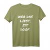 Wer das liest ist doof - Lustiges Spruch-T-Shirt für Quatschköpfe, Spaßvögel und ironische Geschenkideen
