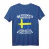 Tausche Arbeitsplatz gegen Hütte in Schweden T-Shirt – Perfekte Reisebekleidung für Schwedenurlaub und Outdoor-Abenteuer