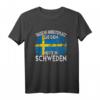 Tausche Arbeitsplatz gegen Hütte in Schweden T-Shirt – Perfektes Geschenk für Schweden-Liebhaber, Vikinger, Angler & Skandinavien-Fans