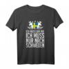 Ich Muss Gar Nix Ich Muss Nur Nach Schweden Skandinavien T-Shirt – Perfektes Geschenk und Souvenir für Schweden- und Skandinavien-Reisende