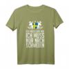 Ich Muss Gar Nix Ich Muss Nur Nach Schweden Skandinavien T-Shirt – Perfektes Geschenk und Souvenir für Schweden- und Skandinavien-Reisende
