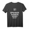 §1 Spanier Haben Immer Recht Geschenk-Idee – Lustiges Spanien T-Shirt für Fans und Reisebegeisterte, perfekte Weihnachtsgeschenkidee