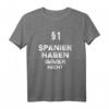 §1 Spanier Haben Immer Recht Geschenk-Idee – Lustiges Spanien T-Shirt für Fans und Reisebegeisterte, perfekte Weihnachtsgeschenkidee