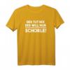 Pfälzer Mundart T-Shirt mit Spruch 'Der Tut Nix Der Will Nur Schorle' – Authentisches Geschenk aus der Pfalz für Landau, Ludwigshafen, Speyer & Kaiserslautern