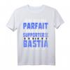 Ich bin nicht Perfekt, sondern Fan von Bastia Football T-Shirt - Klassisch geschnitten, langlebig mit doppelt genähtem Saum