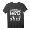 Europapokalsieger Frankfurt Germany 2022 T-Shirt - Fanartikel für den Fußballerfolg