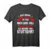 Lustiges Stuggi T-Shirt mit Spruch - Für Stuttgarter, Schwaben und Stadtliebhaber