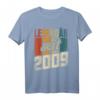 Lustiges 15. Geburtstag T-Shirt für Jungen & Mädchen - Witzige Geschenkidee und Deko für den 15. Geburtstag 2009
