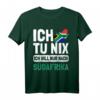 Südafrika Flagge Ich tu nix Ich will nur nach Südafrika T-Shirt – Perfektes Geschenk für Südafrika-Fans & Urlaubsliebhaber