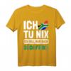 Südafrika Flagge Ich tu nix Ich will nur nach Südafrika T-Shirt – Perfektes Geschenk für Südafrika-Fans & Urlaubsliebhaber