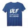 Ulf T-Shirt - Lustige Geschenkidee mit Spruch 'Der Mann. Der Mythos. Die Legende.' für Geburtstag, Weihnachten & Party