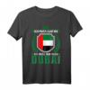 Ich muss gar nix Ich muss nur nach Dubai VAE Flagge T-Shirt – Lustiges Souvenir für Dubai-Liebhaber und Reisende