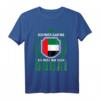 Ich muss gar nix Ich muss nur nach Dubai VAE Flagge T-Shirt – Lustiges Souvenir für Dubai-Liebhaber und Reisende