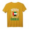 Ich brauche keine Therapie Ich muss nur nach Dubai T-Shirt – Lustiges Souvenir für Dubai-Liebhaber & Urlauber