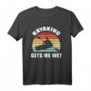 Kayaking Gets Me Wet Retro Vintage Kayaking T-Shirt – Lustiges Geschenk für Kayaking-Enthusiasten zu Geburtstagen und Weihnachten