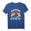 Kayaking Gets Me Wet Retro Vintage Kayaking T-Shirt – Lustiges Geschenk für Kayaking-Enthusiasten zu Geburtstagen und Weihnachten