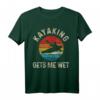 Kayaking Gets Me Wet Vintage Kayak T-Shirt – Lustiges Wassersport-Geschenk für Kajakfahrer & Kanu-Enthusiasten