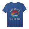 Kayaking Gets Me Wet Vintage Kayak T-Shirt – Lustiges Wassersport-Geschenk für Kajakfahrer & Kanu-Enthusiasten