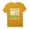 Schlechter Witz lädt ... Witzeerzähler Spaßvogel T-Shirt - Lustiges Karneval & Büttenrede Outfit für Humorliebhaber