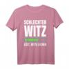 Schlechter Witz lädt ... Witzeerzähler Spaßvogel T-Shirt - Lustiges Karneval & Büttenrede Outfit für Humorliebhaber