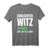 Schlechter Witz lädt ... Witzeerzähler Spaßvogel T-Shirt - Lustiges Karneval & Büttenrede Outfit für Humorliebhaber